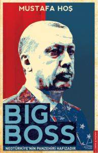 Big Boss; Neotürkiyenin Panzehiri Hafızadır