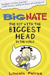 Big Nate 1: The Boy With The Biggest Head In The World