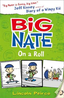 Big Nate 3: Big Nate on a Roll