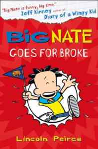 Big Nate 4: Big Nate Goes for Broke