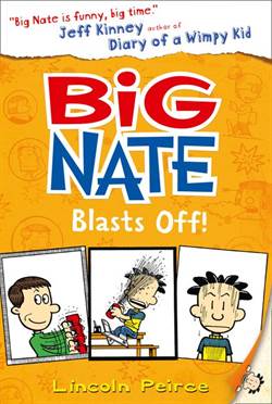 Big Nate 8: Big Nate Blasts Off