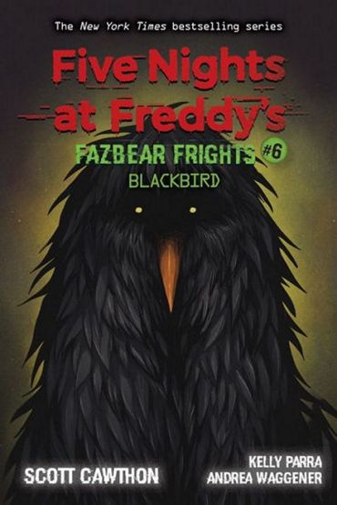 Blackbird - Five Nights at Freddy's. Fazbear Frights