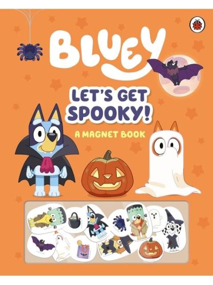 Bluey: Let's Get Spooky A Magnet Book - Bluey
