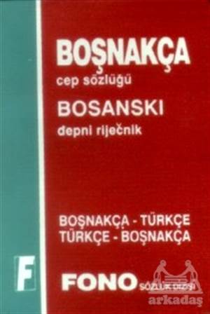 Boşnakça / Türkçe - Türkçe / Boşnakça Cep Sözlüğü