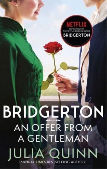 Bridgerton: An Offer from a Gentleman Benedict's Story - Bridgertons Book 3