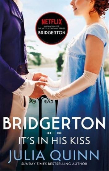 Bridgerton: It's in His Kiss Hyacinth's Story - Bridgertons Book 7