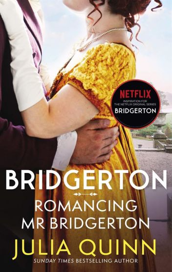 Bridgerton: Romancing Mr Bridgerton Penelope & Colin's Story - Bridgertons Book 4