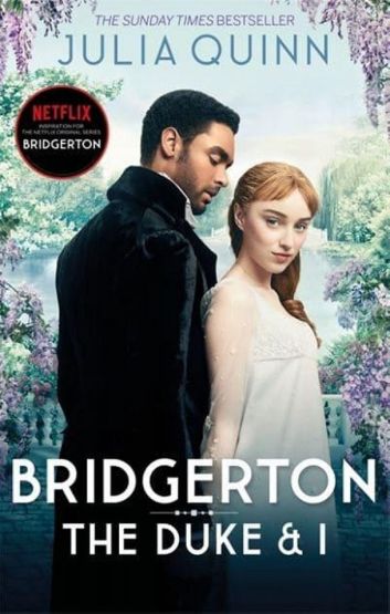 Bridgerton: The Duke and I - Bridgertons Book 1