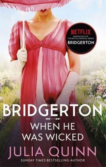 Bridgerton: When He Was Wicked Francesca's Story - Bridgertons Book 6