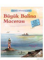 Büyük Balina Macerası - Deniz Hikayeleri
