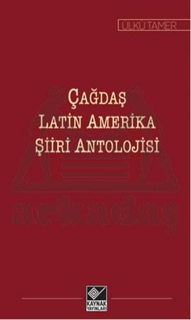 Çağdaş Latin Amerika Şiiri Antolojisi