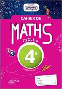 Cahier De Maths Mission Indigo 4Eme