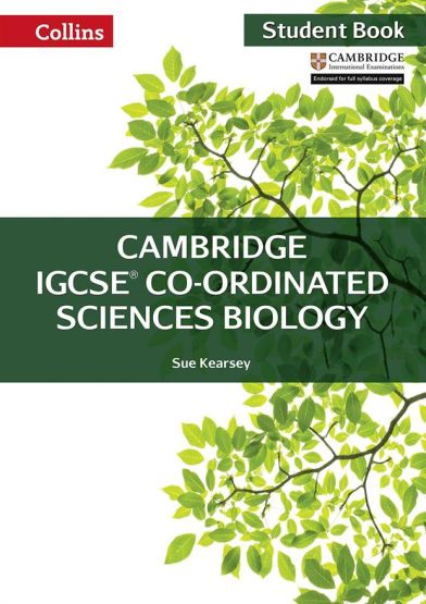 Cambridge IGCSE Co-Ordinated Sciences Biology Student Book - Collins Cambridge IGCSET