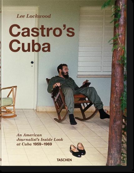 Castro's Cuba An American Journalist's Inside Look at Cuba, 1959-1969 - Thumbnail