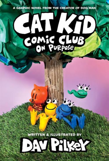 Cat Kid Comic Club. On Purpose - Cat Kid Comic Club