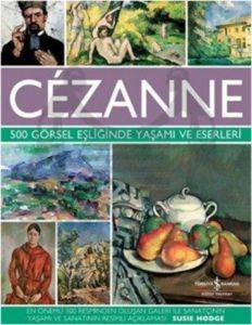 Cezanne - 500 Görsel Eşliğinde Yaşamı ve Eserleri - Thumbnail
