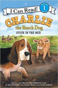 Charlie The Ranch Dog: Stuck In The Mud (I Can Read, Level 1)