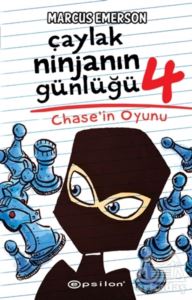 Chase’In Oyunu - Çaylak Ninjanın Günlüğü 4