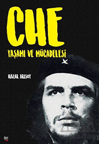 Che: Yaşamı Ve Mücadelesi - Thumbnail