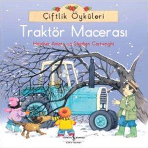 Çiftlik Öyküleri; Traktör Macerası