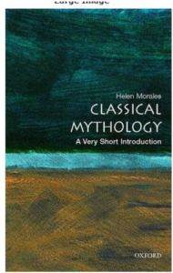 Classical Myhthology: A Very Short Introduction