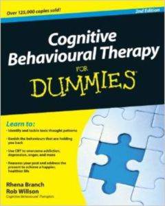 Cognitive Behavioural Therapy For Dummies, 2nd Edition