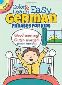 Color and Learn Easy German Phrases for Kids