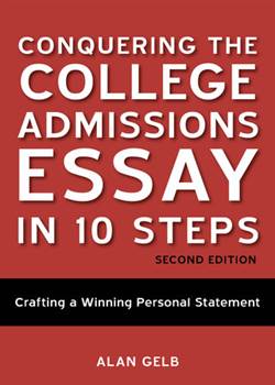 Conquering the College Admissions Essay in 10 Steps (2nd ed.)