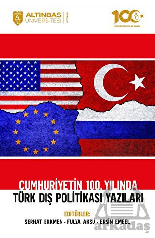 Cumhuriyetin 100. Yılında Türk Dış Politikası Yazıları - Thumbnail