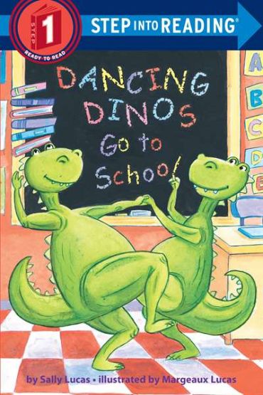 Dancing Dinos Go To School (Step İnto Reading)