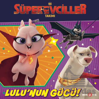 DC Süper Evciller Takımı-Lulu'nun Gücü