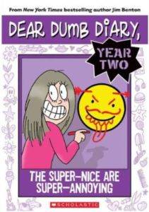 Dear Dumb Diary: The Super-Nice Are Super-Annoying