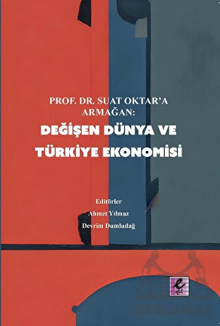 Değişen Dünya Ve Türkiye Ekonomisi - Thumbnail