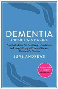 Dementia The One-Stop Guide