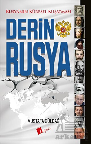 Derin Rusya-Rusya'nın Küresel Kuşatması