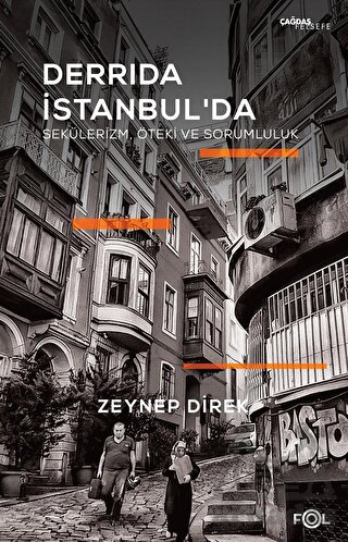 Derrida İstanbul'da: Sekülerizm, Öteki Ve Sorumluluk