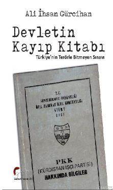 Devletin Kayıp Kitabı, Türkiye'nin Terörle Bitmeyen Sınavı...