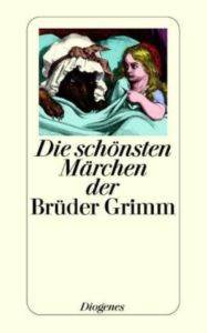 Die schönsten marchen der Brüder Grimm