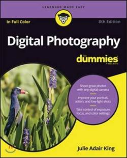 Digital Photography For Dummies (8Th Ed.)