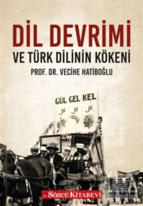 Dil Devrimi Ve Türk Dilinin Kökeni