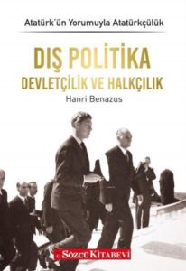 Dış Politika Devletçilik Ve Halkçılık - Atatürkün Yorumuyla Atatürkçülük 4