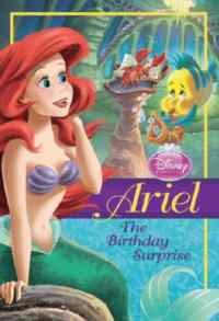 Disney Princess Ariel: The Birthday Surprise