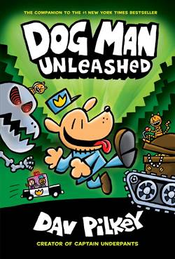 Dog Man Unleashed: Dog Man 2