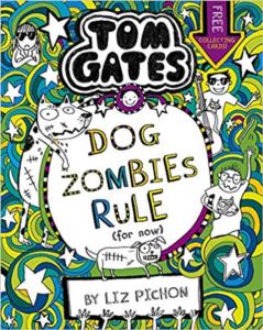 Dog Zombies Rule (Tom Gates 11)