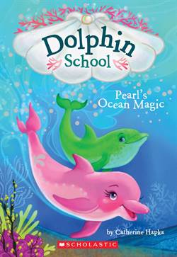 Dolphin School 1: Pearl's Ocean Magic