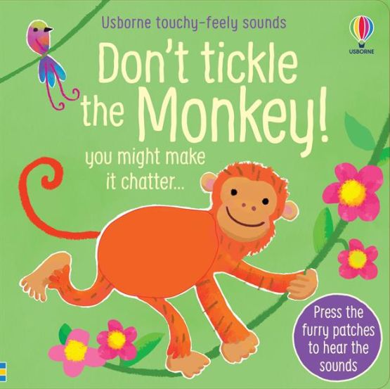 Don't Tickle the Monkey! - Usborne Touchy-Feely Sounds