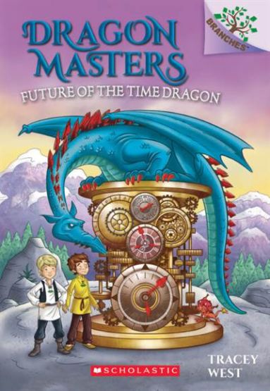 Dragon Masters 15 Future of the Time Dragon
