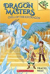 Dragon Masters 9: Chill Of The Ice Dragon