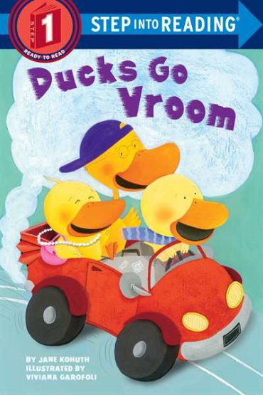 Ducks Go Vroom (Step İnto Reading)
