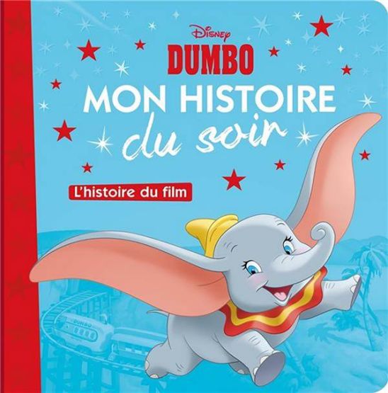 Dumbo: L'Histoire du Film